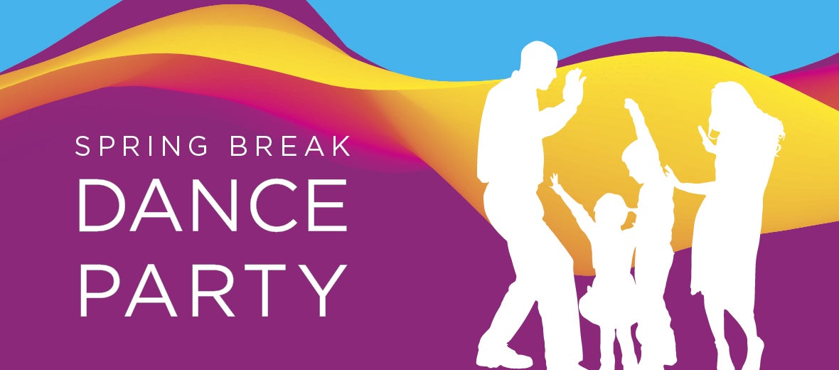 Spring Break Dance Party Spring Break Dance Party