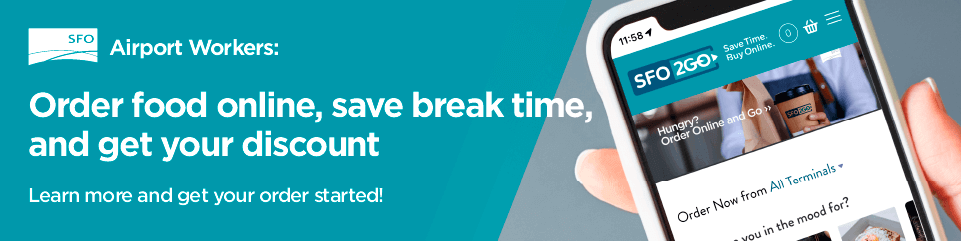 Airport Workers, Order Food Online, Save Break Time and Get Your Discount. Learn more and get your order started. Image of SFO2Go screen